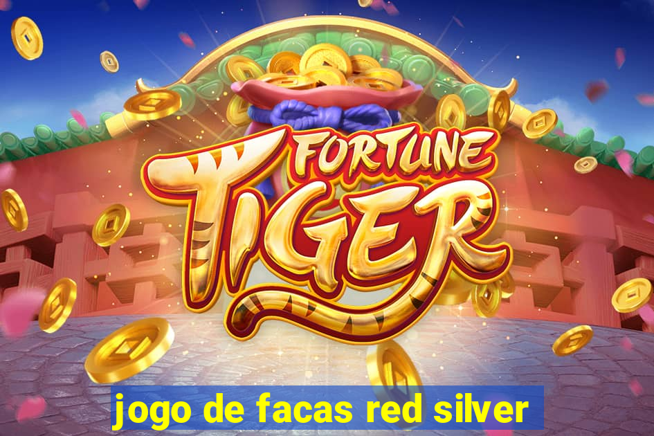 jogo de facas red silver